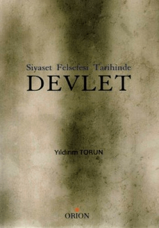 Siyaset Felsefesi Tarihinde Devlet - Orion Kitabevi Kitap