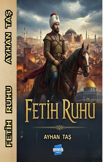 Fetih Ruhu - Kalem Lügat Yayıncılık Kitap