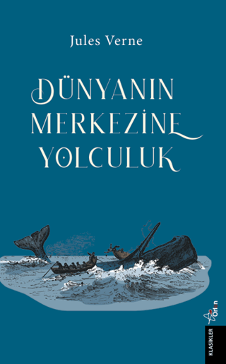 Dünya’nın Merkezine Yolculuk - Orion Kitabevi Kitap