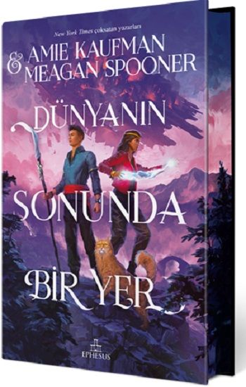 Dünyanın Sonunda Bir Yer (Ciltli/Özel Baskı) - Ephesus Yayınları Kitap