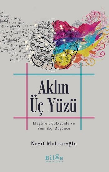Aklın Üç Yüzü - Bilge Kültür Sanat Kitap