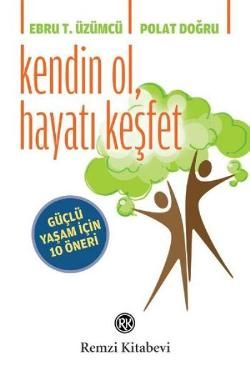 Kendin Ol, Hayatı Keşfet - Remzi Kitabevi Kitap
