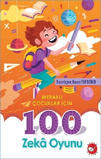 Merakli Çocuklar İçin 100 Zeka Oyunu - Beyaz Balina Yayınları Kitap