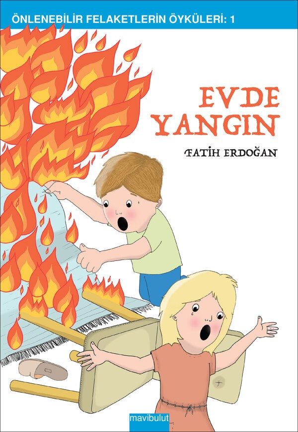 Evde Yangın - Mavi Bulut Yayınları Kitap
