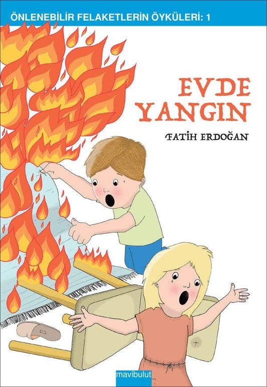 Evde Yangın - Mavi Bulut Yayınları Kitap