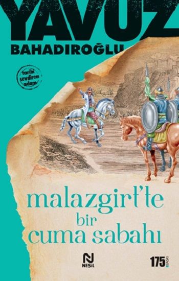 Malazgirt’te Bir Cuma Sabahı - Nesil Yayınları Kitap