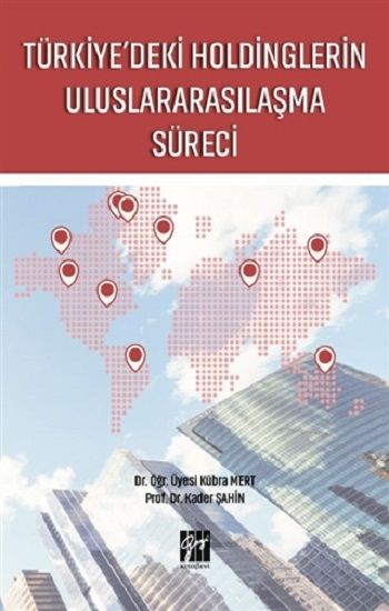 Türkiye'deki Holdinglerin Uluslararasılaşma Süreci - Gazi Kitabevi Kitap