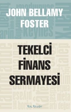 Tekelci Finans Sermayesi - Kalkedon Yayıncılık Kitap