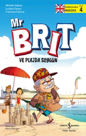 Mr Brit ve Plajda Soygun – Bulmacalarla İngilizce-4 - İş Bankası Kültür Yayınları Kitap