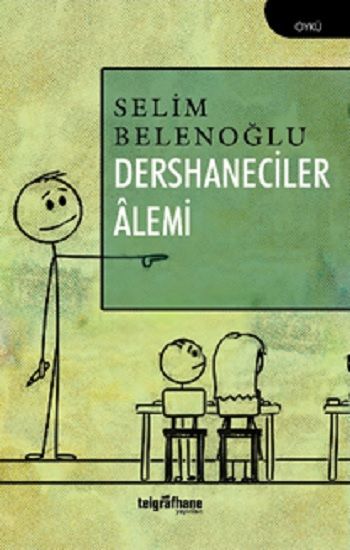 Dershaneciler Alemi - Telgrafhane Yayınları Kitap