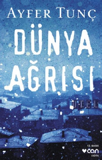Dünya Ağrısı - Can Yayınları Kitap