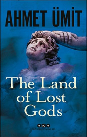 The Land of Lost Gods - Yapı Kredi Yayınları Kitap