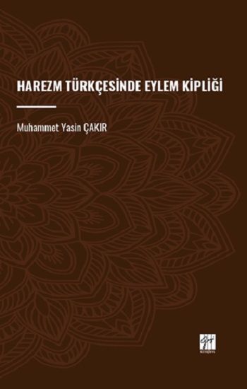 Harezm Türkçesinde Eylem Kipliği - Gazi Kitabevi Kitap