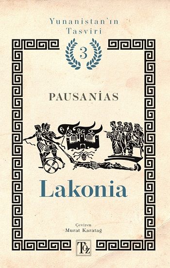 Lakonia - Yunanistan’ın Tasviri 3. Kitap - Töz Yayınları Kitap
