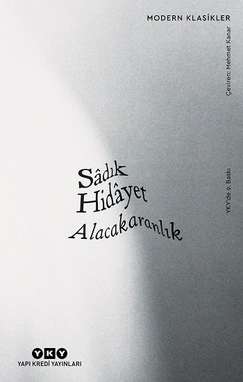 Alacakaranlık - Sadık Hidayet, Roman Öykü Türkçe kitap kapağı