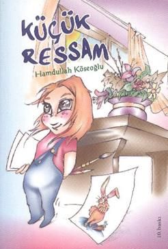 Küçük Ressam Hamdullah Köseoğlu Türkçe çocuk kitabı kapağı