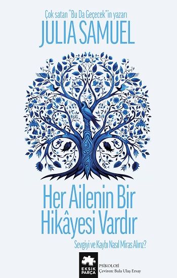 Her Ailenin Bir Hikayesi Vardır - Eksik Parça Yayınları Kitap