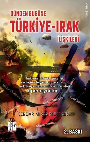 Dünden Bugüne Türkiye - Irak İlişkileri - Gazi Kitabevi Kitap