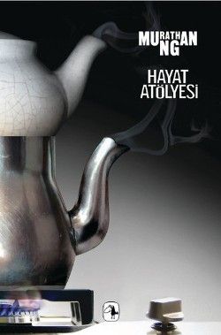 Hayat Atölyesi Murathan Mungan Türkçe kitap kapağı