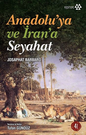 Anadolu’ya ve İran’a Seyahat - Josaphat Barbaro, Araştırma İnceleme Türkçe kitap kapağı