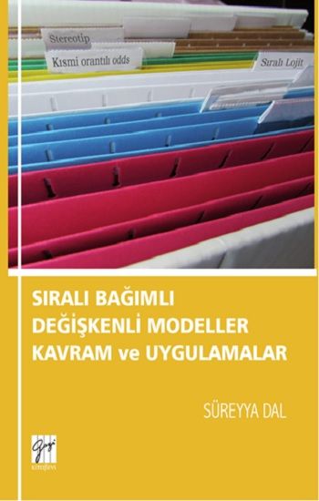 Sıralı Bağımlı Değişkenli Modeller Kavram ve Uygulamalar - Gazi Kitabevi Kitap