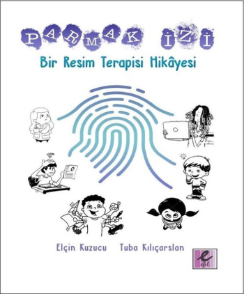 Parmak İzi: Bir Resim Terapisi Hikayesi - Efil Yayınevi Kitap