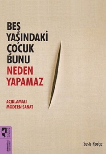 Beş Yaşındaki Çocuk Bunu Neden Yapamaz - Hayalperest Yayınları Kitap