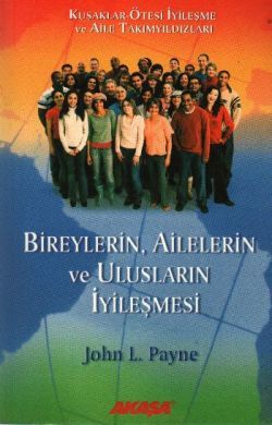 Bireylerin, Ailelerin ve Ulusların İyileşmesi - John L. Payne, Genel Psikoloji Türkçe kitap kapağı