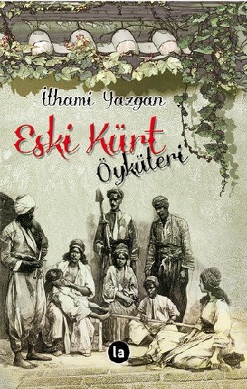 Eski Kürt Öyküleri - La Kitap Yayınları Kitap