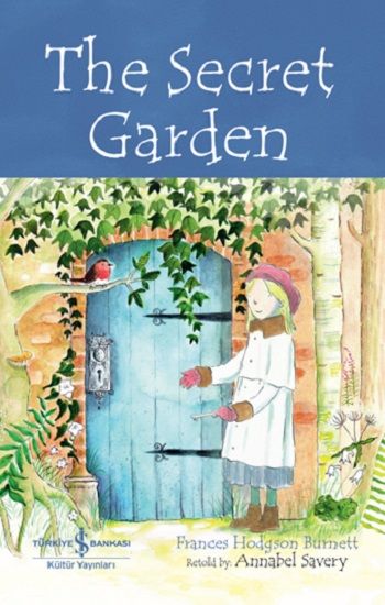 The Secret Garden - Children’s Classic - İş Bankası Kültür Yayınları Kitap