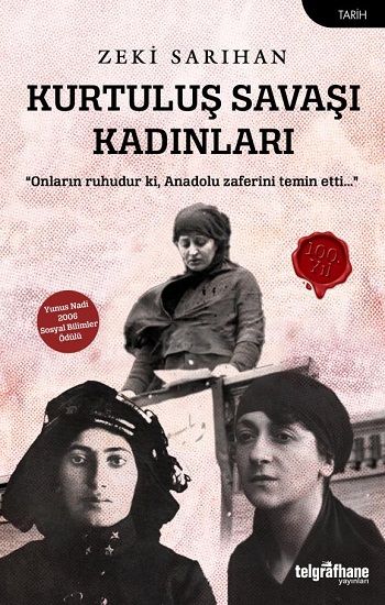 Kurtuluş Savaşı Kadınları - Telgrafhane Yayınları Kitap