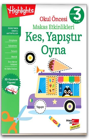 Okul Öncesi Makas Etkinlikleri Kes, Yapıştır, Oyna 3. Seviye - Dikkat Atölyesi Yayınları Kitap
