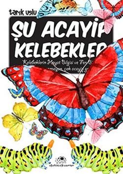 Şu Acayip Kelebekler - Uğurböceği Yayınları Kitap
