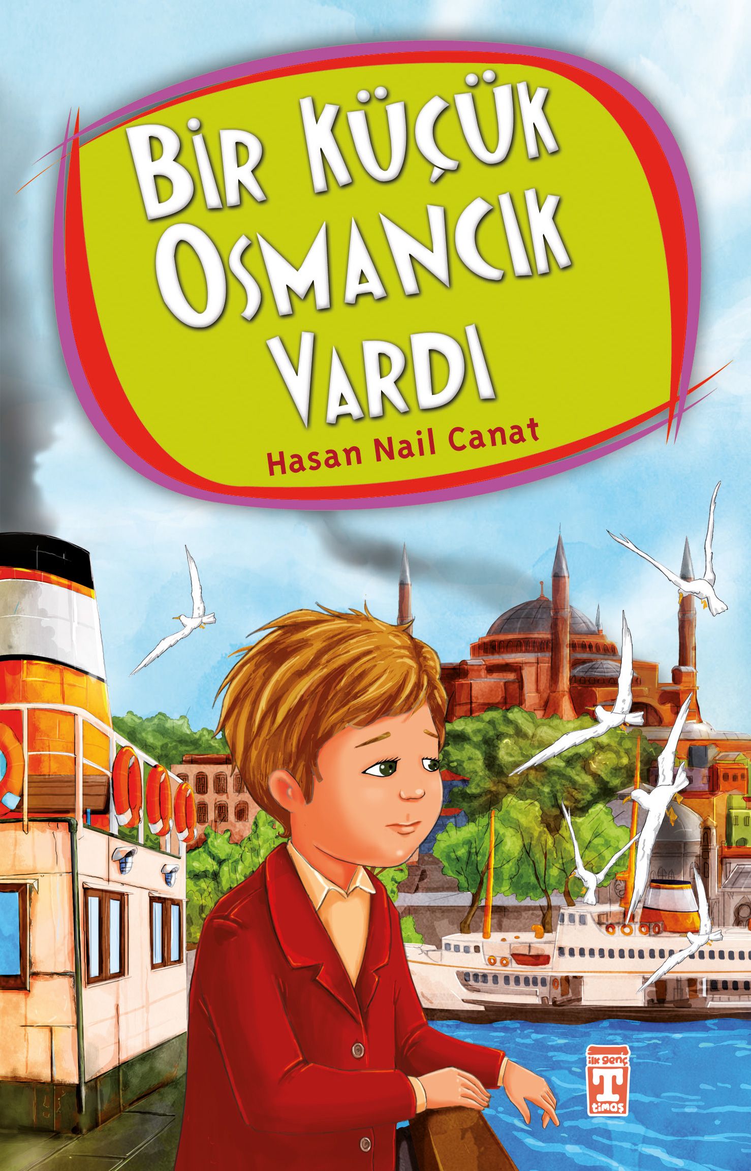 Bir Küçük Osmancık Vardı - Hasan Nail Canat, Hikayeler Türkçe kitap kapağı