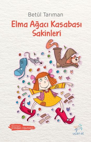 Elma Ağacı Kasabası Sakinleri - Uçan At Kitap