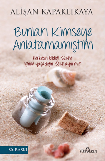 Bunları Kimseye Anlatmamıştım - Yediveren Yayınları Kitap