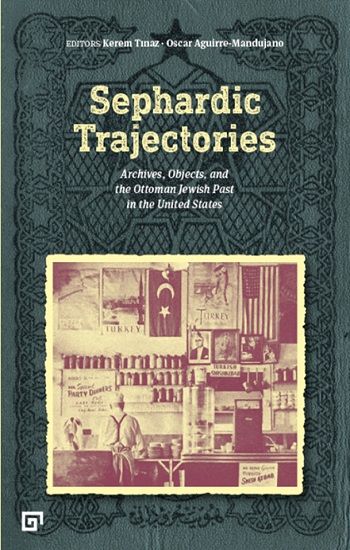 Sephardic Trajectories - Koç Üniversitesi Yayınları Kitap