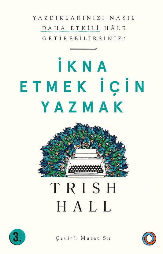 İkna Etmek İçin Yazmak - Orenda Kitap