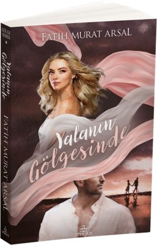 Gölge Serisi 1: Yalanın Gölgesinde - Ephesus Yayınları Kitap