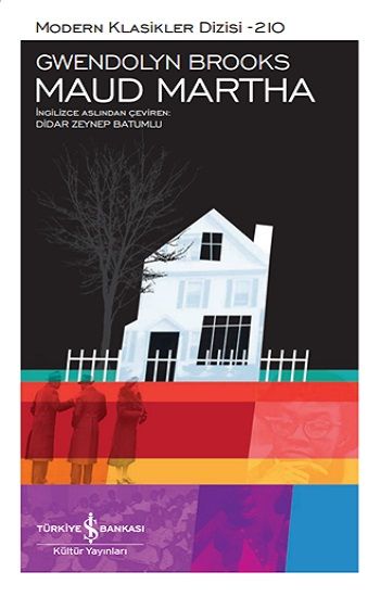 Maud Martha (Ciltli) - İş Bankası Kültür Yayınları Kitap