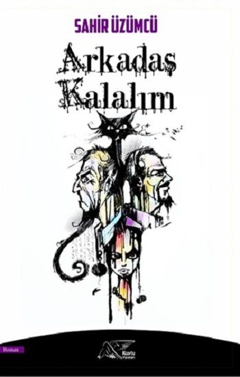 Arkadaş Kalalım - Kuytu Yayınları Kitap