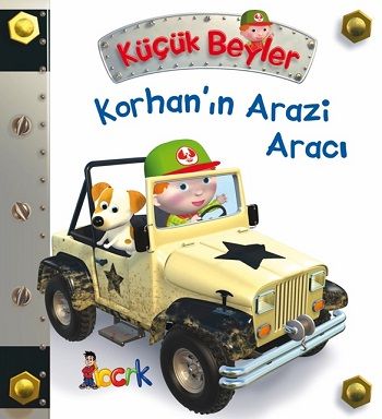 Korhan’ın Arazi Aracı - Küçük Beyler (Ciltli) - Bıcırık Yayınları Kitap