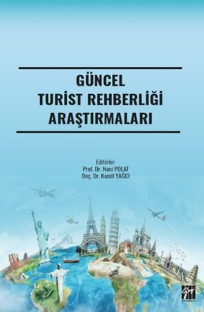 Güncel Turist Rehberliği Araştırmaları - Gazi Kitabevi Kitap