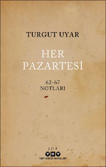 Her Pazartesi /1962-67 Notları - Yapı Kredi Yayınları Kitap