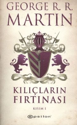 Kılıçların Fırtınası Kısım 1 - George R. R. Martin, Bilim Kurgu Türkçe kitap kapağı