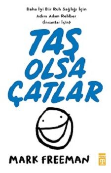 Taş Olsa Çatlar - Timaş Yayınları Kitap