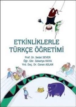 Etkinliklerle Türkçe Öğretimi Sedat Sever Türkçe kitap kapağı