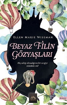 Beyaz Filin Gözyaşları - Arkadya Yayınları Kitap