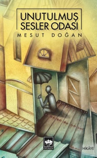 Unutulmuş Sesler Odası - Ötüken Neşriyat Kitap