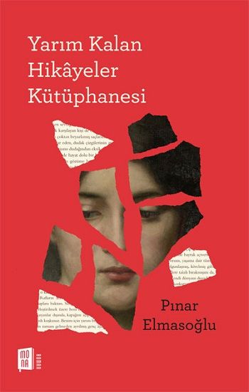 Yarım Kalan Hikayeler Kütüphanesi - Mona Kitap Kitap
